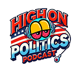 High On Politics Podcast