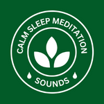 Calm Sleep Meditation Sounds