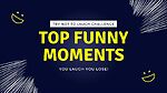 Top Funny Moments