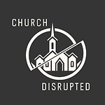 Church Disrupted