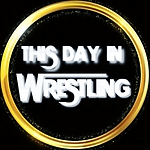 This Day In Wrestling