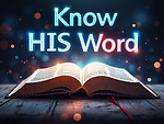 Know His Word