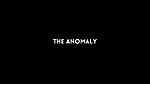 The Anomaly