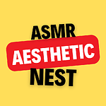 Asmr_Aesthetic Nest