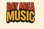BAY AREA MUSIC AND HISTORY