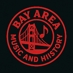 BAY AREA MUSIC AND HISTORY