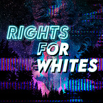 Rights For Whites