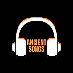 ANCIENT SONGS