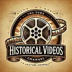 Historical Videos