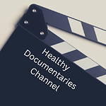 Healthy Documentaries Channel