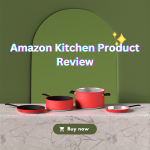 Amazon Kitchen Product Review
