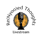 The Re(Nyoo)ed Thoughts Livestream