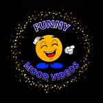 Funny Mood Videos