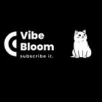 Vibe Bloom