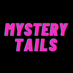 MysteryTails || Be scared.