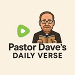 Pastor Dave's Daily Verse