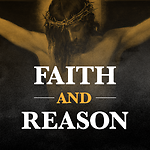 Faith and Reason