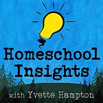 The Homeschool Insights Podcast