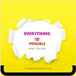 Everything is Possible: A Guide to Achieving Your Dreams  Everything is Possible: A Guide to Unlocking Your Potential : A Guide to Making the Most of Every Opportunity 10 Tips for Making Anything Possible Possible10 Tips to Make Everything Possible