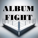 ALBUM FIGHT Podcast