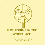 Flourishing In The Work Place