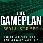 The Gameplan Wall Street