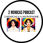 2 Monicas & A Microphone