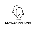 Small Conversations