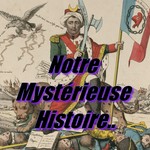 Notre Mystérieuse Histoire..