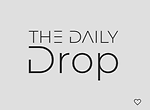 The Daily Drop