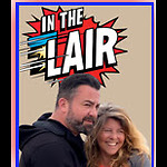 In The Lair (with Naomi Wolf and Brian O'Shea)