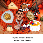 French Cooking and Food from the Novel “Paprika in Creme Brûlée?”