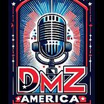 DMZ America Podcast