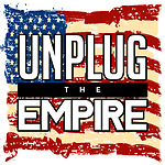 Unplug The Empire