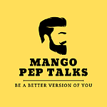 Mango Pep Talks