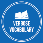 Verbose Vocabulary