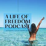 A Life of Freedom