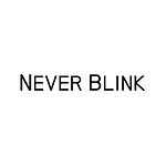 Never Blink