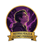 Historias Reales&lecciones poderosas