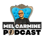 Mel Carmine Podcast