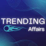 Trending Topics & Current Affairs