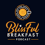 The Blissful Breakfast with Breegs Podcast