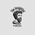 The Insightful Podcast