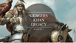 Genghis Khan Legacy