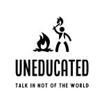 UnEducated