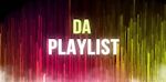 Da Playlist Music