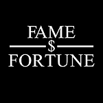 FAME & FORTUNE