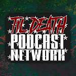 Til Death Podcast Network