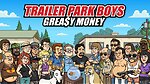 Miss Zero Plays Trailer Park Boys-Greasy Money