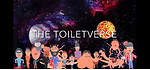 The Toiletverse